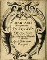 Picture 2 of 93 from Vincentii Chartarii Rhegiensis Imagines deorum : qui ab antiquis colebantur, unâ cum earum declaratione & historia in qua simulacra, ritus, cæremoniæ magnaque ex parte veterum religio explicatur, opus non solum antiquitatis amatoribus, sed & liberalium artium cultoribus, imò & concionatoribus valde utile & proficuum, hinc inde (1687), leaf 7