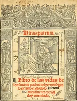 Picture 2 of 10 from Vitas patrum. : Libro de las vidas de los sanctos padres del yermo: segun lo escrinio el glorioso Hieronimo: nueuamente corregido y emendado (1553), leaf 6
