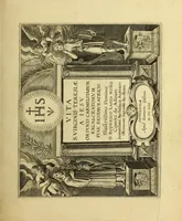 An illustration from Vita S. Virginis Teresiæ a Iesv : ordinis carmelitarvm excalceatorvm piae restavratricis (1630)