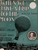 An illustration from When we take a trip to the moon : waltz song (1905)