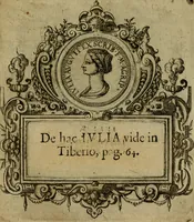 An illustration from XII. primorvm Caesarvm et LXIIII ipsorvm vxorvm et parentum ex antiquis numismatibus, in aere incisae, effigies : atque eorundem earundemque vitae & res gestae, ex varijs authoribus collectae per Levinvm Hvlsivm .. (1597)