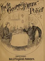 Picture 2 of 7 from Talk of Uncle George to his nephew about draw poker : containing valuable suggestions in connection with this great American game : also, instruction and directions to clubs and social card parties, whose members play only for recreation and pastime : with timely warnings to young players. (1883), leaf 5