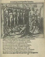 An illustration from Den spiegel der Spaensche tierannije, geschiet in Westindien : waerin te sien is de onmenschelijke wreede feÿten der Spanjaerden met samen de beschrijvinge der selver lant en volcken aert en nature allen vaderlant lieuende en vrome voorsta[n]ders ten exempel voor gestelt (1620)