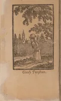 Picture 1 of 36 from The history of little Goody Twoshoes, otherwise called Mrs. Margery Twoshoes : with the means by which she acquired her learning and wisdom and in consequence thereof her estate ... see the original manuscript in the Vatican at Rome, and the cuts by Michael Angelo, illustrated with the comments of our great modern criticks (1787), leaf 8