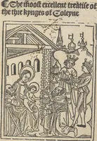 An illustration from The moost excellent treatise of the thre kynges of Coleyne (1499)