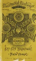 Picture 1 of 45 from Illustrated catalogue of the Dr. Jaeger's Sanitary Woolen System Co. : sole importers and exclusive manufacturers of all goods constructed under and pertaining to the Sanitary System of Dr. Gustav Jaeger : wholesale, retail, warerooms (1889), leaf 1