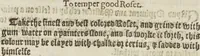 An illustration from A very proper treatise : wherein is briefly set foorth the art of limming, which teacheth the order in drawing and tracing of leters, vinets, flowers, armes, and imagerye : and the maner how to make sundry syses or groundes to lay siluer or gold vpon, and how siluer or golde shall be layed or limmed vpon the syse, and the waye to temper gold and siluer and other mettals and diuerse kindes of colours to write or to limme withall vppon velym, parchment or paper (1588)