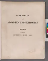 Picture 1 of 45 from Denkmaeler aus Aegypten und Aethiopien nach den Zeichnungen der von seiner Majestat dem Koenige von Preussen Friedrich Wilhelm IV nach diesen Landern gesendeten und in den Jahren 1842-1845 ausgefuhrten wissenschaftlichen Expedition (1849), leaf 1