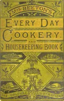 An illustration from Beeton's every-day cookery and housekeeping book : comprising instructions for mistress and servants, and a collection of over sixteen hundred and fifty practical receipts. With numerous wood engravings and one hundred and forty-two coloured figures, showing the proper mode of sending dishes to table. (1888)