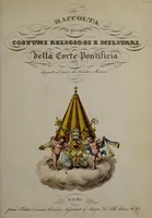 Picture 1 of 36 from Raccolta dei principali costumi religiosi e militari della corte pontificia, disegnati ... / da S. Marroni. (1840), leaf 7