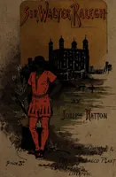 Picture 1 of 23 from The story of Sir Walter Ralegh : and A day in a tobacco factory / by Joseph Hatton ; illustrated by John Wallace. (1893), leaf 1