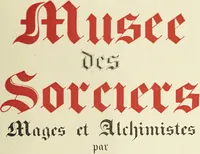 Picture 3 of 351 from Le musée des sorciers : mages et alchemistes / par Grillot de Givry. (1929), leaf 13